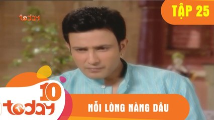 Nỗi Lòng Nàng Dâu (Tập 25- Phần 2) - Phim Bộ Tình Cảm Ấn Độ Hay 2018 - TodayTV