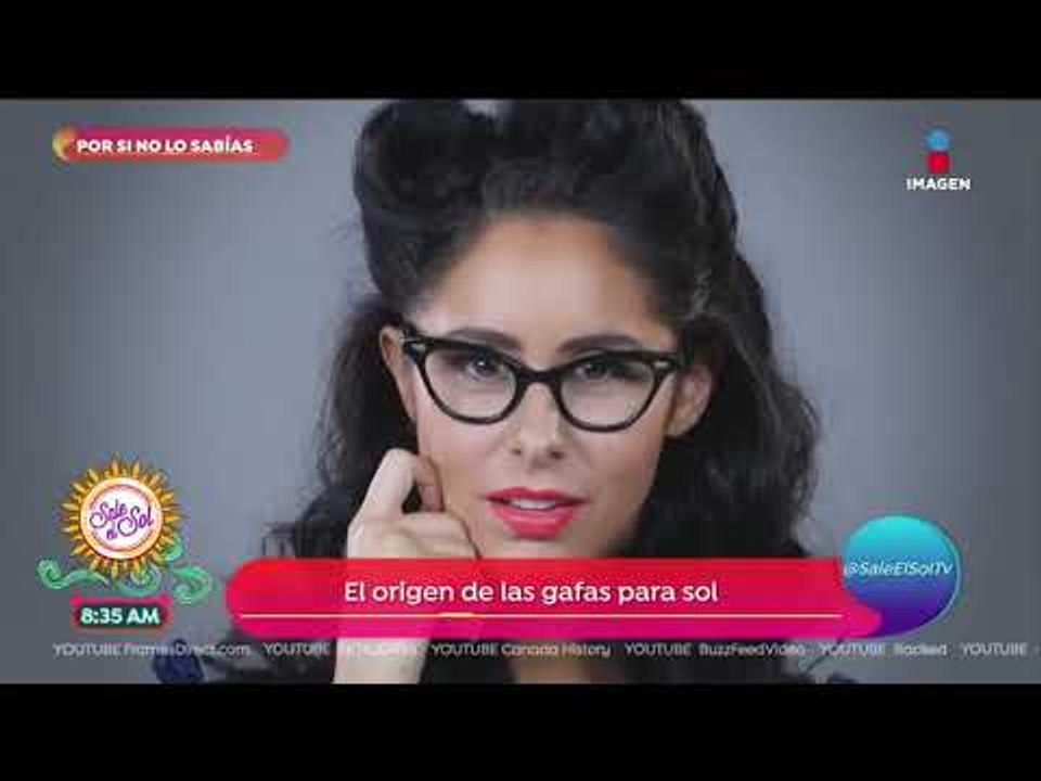 Por si no lo sabías: ¡este es el origen de los lentes de sol! | Sale el Sol