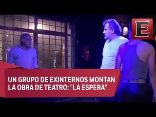 Exreos narran sus experiencias carcelarias en obra de teatro