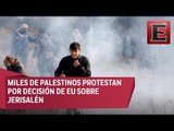 Palestinos protestan por decisión de EU sobre Jerusalén