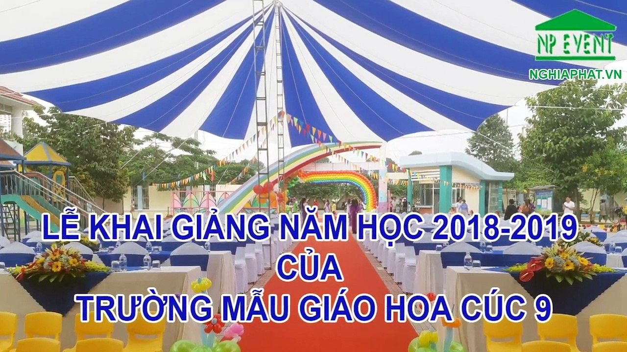 CHO THUÊ DÙ CHE TẠI LỄ KHAI GIẢNG TRƯỜNG MẪU GIÁO HOA CÚC 9