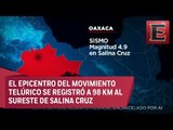 LO ÚLTIMO: Sismo de intensidad 4.9 en Salina Cruz, Oaxaca