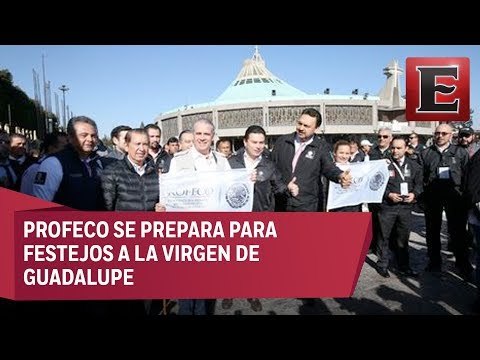 Profeco arranca operativo en la Basílica por festejos guadalupanos
