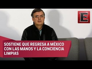 López Obrador decidirá mi candidatura a una diputación federal, afirma Ebrard
