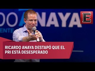 El PRI está desesperado, ya no sabe qué inventar: Anaya