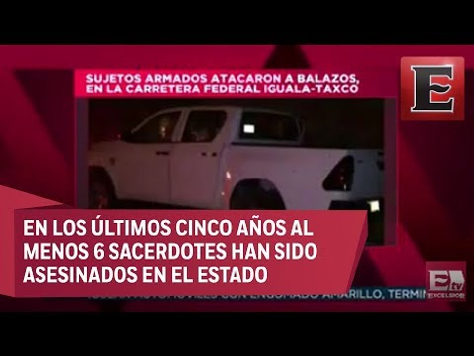 Asesinan a dos sacerdotes en Guerrero