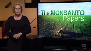 Four Corners S58E35 The Monsanto Papers