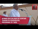 López Obrador reitera propuesta de quitar pensión a expresidentes