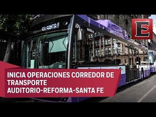 Breves Metropolitanas: Arranca corredor Auditorio-Reforma-Santa Fe