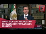 Peña Nieto fija postura ante declaraciones de Trump