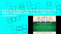 [P.D.F] MASTERING THE ART OF SOURCING FOR ONLINE BOOKSELLERS   COLLECTORS: How to Buy Books,