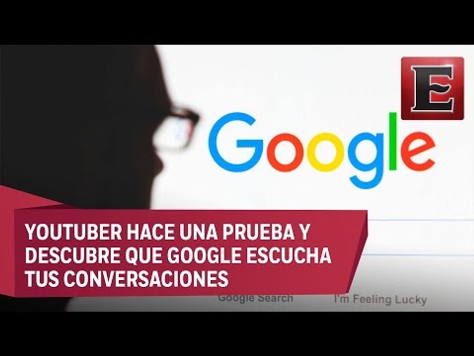 ¿Google escucha nuestras conversaciones?