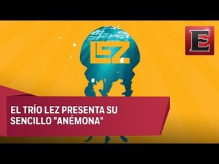 Entrevista exclusiva con el trío LEZ
