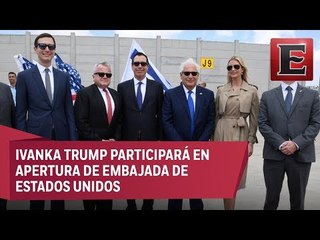 Llega delegación de EU para inauguración de embajada en Jerusalén