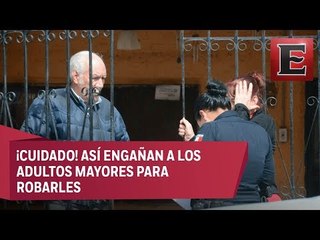 Por tu seguridad: Nueva forma de robo a adultos mayores