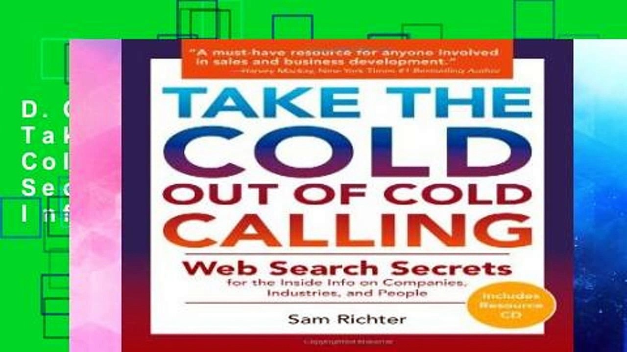 D.O.W.N.L.O.A.D [P.D.F] Take the Cold Out of Cold Calling: Web Search Secrets for the Inside Info