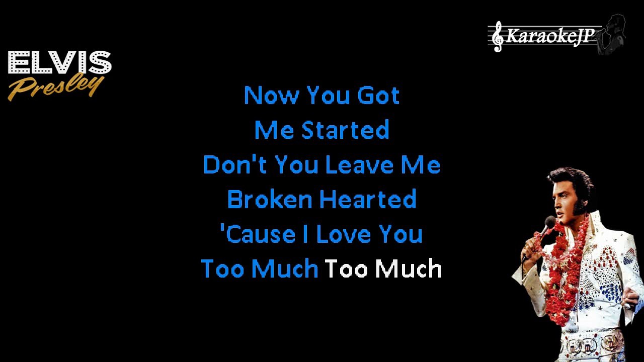 Elvis Presley - Too Much
