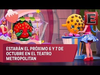 Personajes de Shopkins llegan a la Ciudad de México