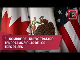 Nace nuevo pacto trinacional; las siglas, USMCA