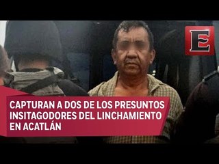 Capturan a dos presuntos instigadores de linchamiento en Acatlán