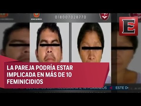 Cae pareja de presuntos feminicidas en Ecatepec