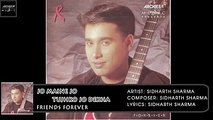 Jo Maine Tujhko Dekha | Sidharth Sharma | Friends Forever | Archies Music