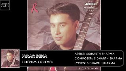 Pyaar Dena | Sidharth Sharma | Friends Forever | Archies Music