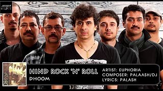 Hind Rock 'n' Roll | Palash Sen | Euphoria | Dhoom