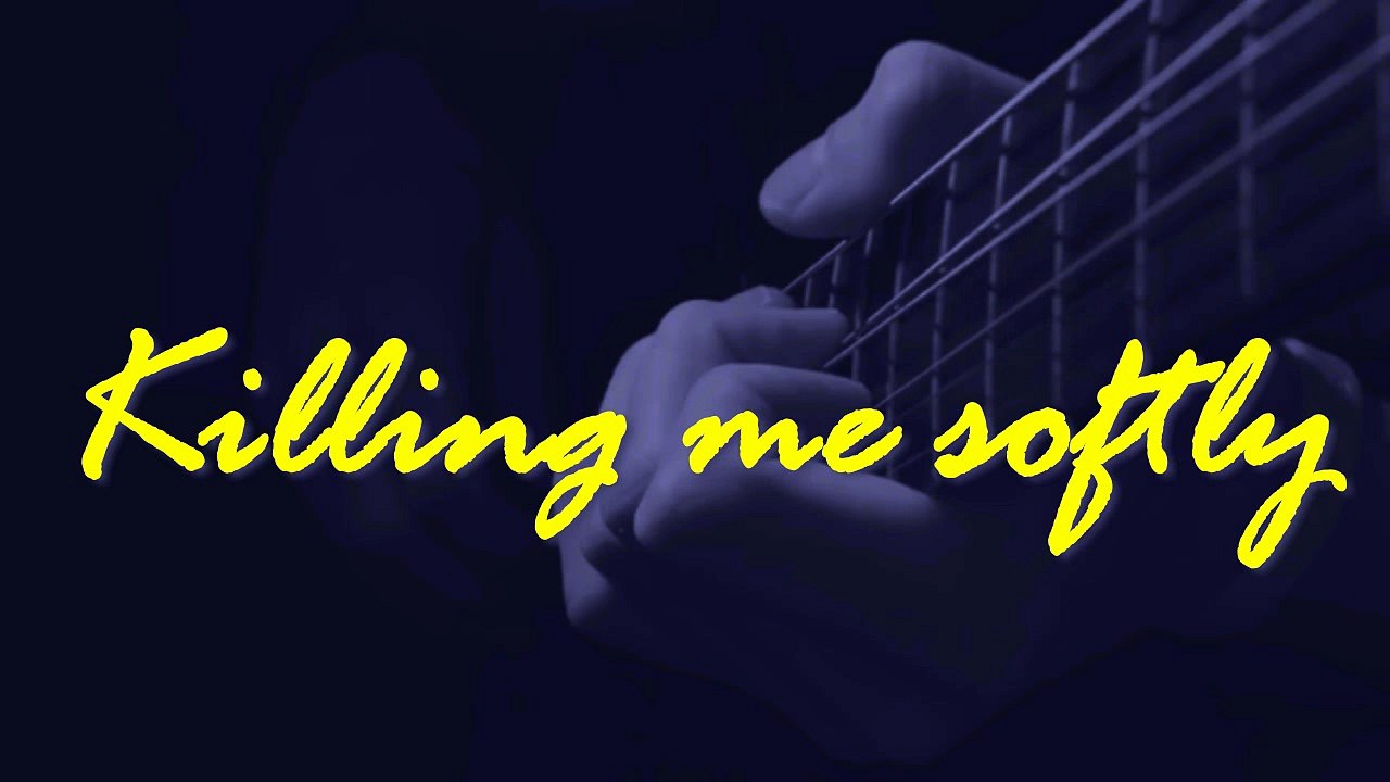 Killing me softly