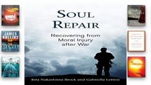 F.R.E.E [D.O.W.N.L.O.A.D] Soul Repair: Recovering from Moral Injury After War [P.D.F]