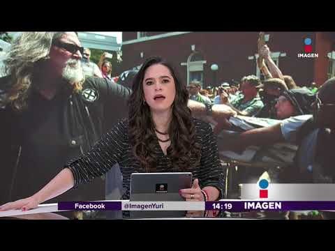 Esto es lo que Trump dice sobre los racistas que atacaron Virginia | Noticias con Yuriria Sierra