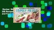 Review  Weight Watchers Family Meals: 250 Recipes for Bringing Family, Friends, and Food Together