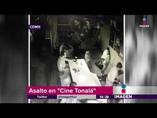 Video del robo al 'Cine Tonalá' en CDMX | Noticias con Yuriria Sierra