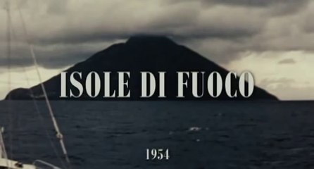 Vittorio De Seta: Isole di Fuoco (1954)