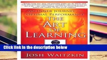 Popular The Art of Learning: An Inner Journey to Optimal Performance