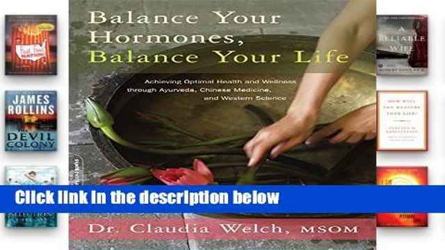 Review Balance Your Hormones, Balance Your Life: Achieving Optimal Health and Wellness through