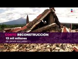 Esto costará la reconstrucción de 6 estados tras el sismo | Cobertura especial 19S