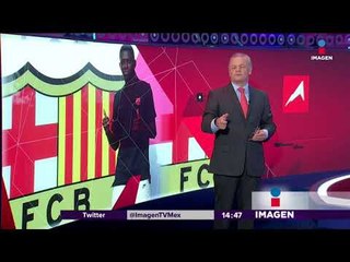 Dembelé presentado con el Barcelona | Noticias con Yuriria Sierra