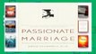 Review  Passionate Marriage: Keeping Love and Intimacy Alive in Committed Relationships
