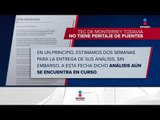 El TEC de Monterrey no tiene todavía el peritaje de los puentes | Noticias con Ciro