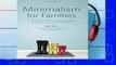 Library  Minimalism for Families: Practical Minimalist Living Strategies to Simplify Your Home and