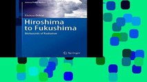 F.R.E.E [D.O.W.N.L.O.A.D] Hiroshima to Fukushima: Biohazards of Radiation (Science Policy Reports)