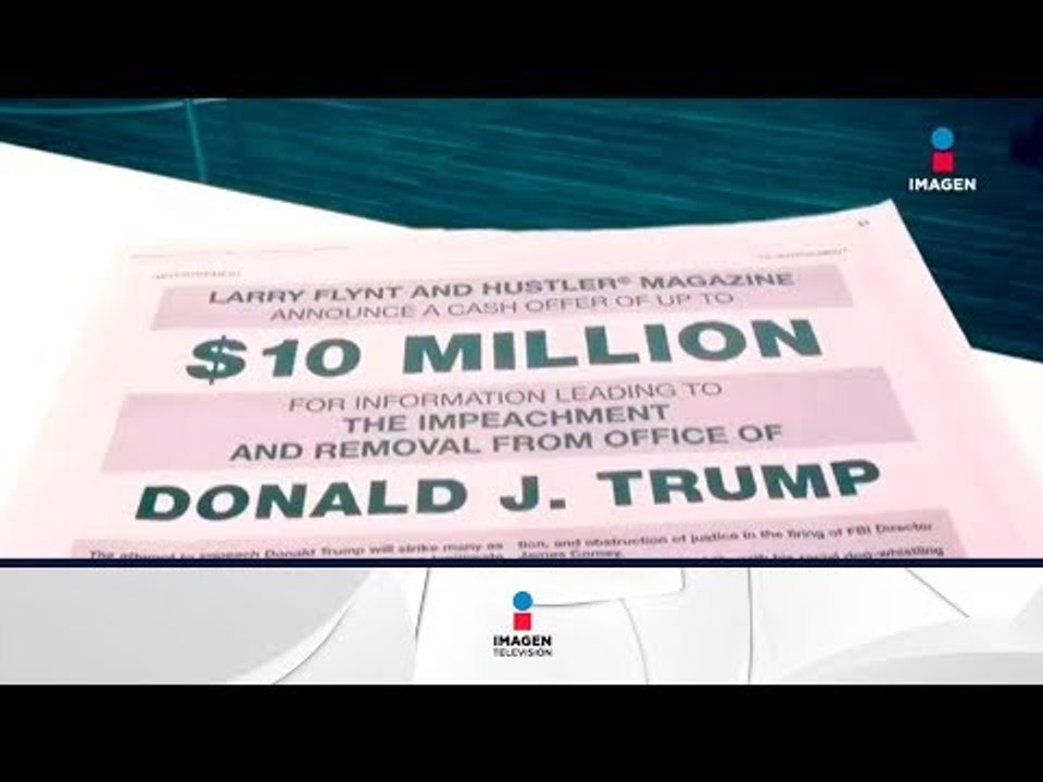 10 millones de dólares para quien ayude a destituir a Donald Trump | Noticias con Francisco Zea