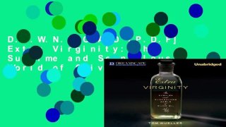 D.O.W.N.L.O.A.D [P.D.F] Extra Virginity: The Sublime and Scandalous World of Olive Oil