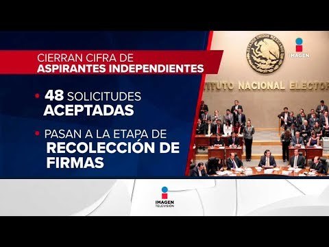 INE confirma 48 aspirantes a candidatos independientes a la Presidencia de México