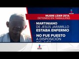 Murió el presunto líder de los Zetas Martiniano de Jesús Jaramillo | Noticias con Ciro