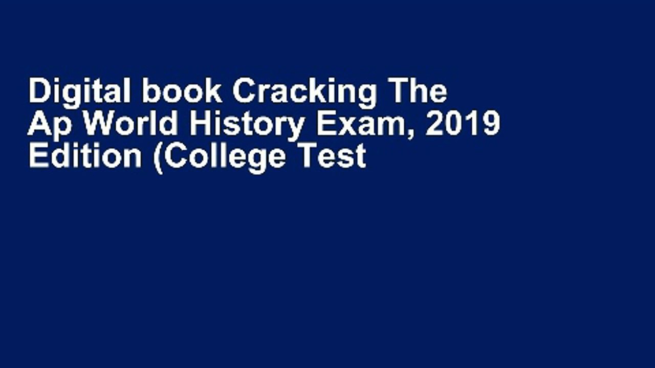 Digital book Cracking The Ap World History Exam, 2019 Edition (College Test Preparation) Complete