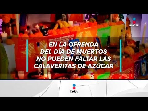 Por esto no pueden faltar las calaveritas de azúcar en tu ofrenda | Noticias con Francisco Zea