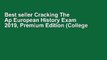 Best seller Cracking The Ap European History Exam 2019, Premium Edition (College Test Preparation)