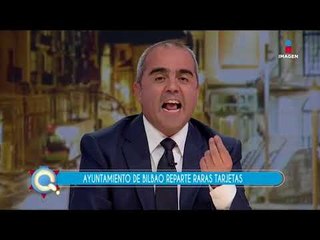 Ayuntamiento de Bilbao reparte trajetas extrañas | Qué Importa